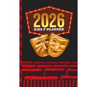2026 Daily Planner: One Page Per Day / 6x9 Dated Organizer With Hourly Diary - 1 Hour Time Slots / To Do List / Notes Section / Scheduling Gift / Red ... Comedy Masks - Theater Lover Theme Cover
