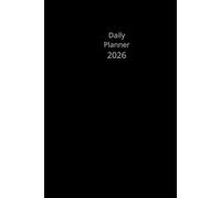 2026 Daily Planner: Organize Your Everyday Life - Simply Black