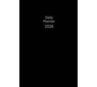 2026 Daily Planner: Organize Your Everyday Life - Simply Black