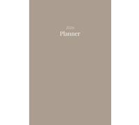 2026 Daily & Weekly Planner, Simple Stylish Neutral Brown Beige Cover: 365 Day Schedule Plan, Jan- Dez, Extra Space For Notes