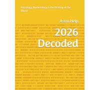 2026 Decoded: Astrology, Numerology & the Destiny of the World