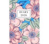 2026 Diary A6 Week to View: Dated From January To December | Perfect For Appointments, Reminders, Scheduling ... Pretty Floral Cover