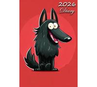 2026 Diary: Belgian Shepherd Dog (Groenendael) Dog: | A5 Week to View Dated from Jan 2026 to Dec 2026 | Weekly Planner Agenda Personal Organiser