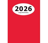 2026 Diary: Large Print (Red Hardcover) - 8.25" x 11" - Months, Important Dates, Weekly Planner - Simple layout. Large Print. Easy to use for visually impaired