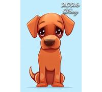 2026 Diary: Rhodesian Ridgeback Dog: | A5 Week to View Dated from Jan 2026 to Dec 2026 | Weekly Planner Agenda Personal Organiser