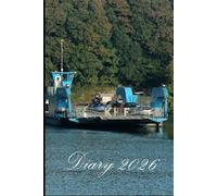 2026 Diary Week per view: Featuring the King Harry Ferry
