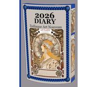 2026 DIARY - Zodiac Art Nouveau · Edition: Dated Weekly Planner with Fine Art Cover - Gift for Art Lovers
