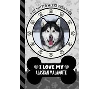 2026 Dotted Weekly Planner: Hardcover / Dated 6x9 Vertical Weekday Layout With Dot Grid Note Pages / Habit Tracker / Jan - Dec / Small Personal Diary / Alaskan Malamute Dog Art Cover