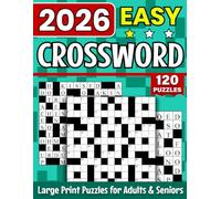 2026 Easy Crossword Puzzle Book For Adults: 120 Large print Easy Crossword Puzzles for Adults & Seniors with Solutions - Keep Your Mind Sharp and Have Fun .(Extra Free Gift Inside)