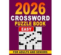 2026 Easy Crossword Puzzle Book For Adults And Seniors: Relaxing and Light Crossword Puzzles for Stress-Free Fun