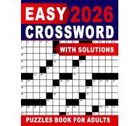 2026 Easy Crossword Puzzles Book For Adults: Simple Word Challenges for Daily Relaxation and Brain Health