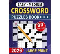 2026 Easy-Medium Crossword Puzzles Book Large Print: Comfortable, steady challenges offering relaxed yet satisfying puzzle time