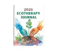 2026 Ecotherapy Journal, Writing Notebook, Reflection Mindfulness Diary, Daily Planner, Note Taking Organizer for Adults Men Women Students Home Office School Travel Business
