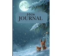 2026 Enchanted Journal - A Magical Companion for Your Year Ahead: 150 ruled pages, undated, 6x9inch, one of many beautiful cover designs