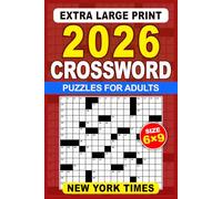 2026 Extra Large Print New York Times Crossword Puzzles For Adults: Fun and Stimulating, Relaxation & Brain Boost, Easy on the Eyes (Answer Key Provided)