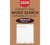 2026 Father's Day Word Search: 60 Puzzles with Solutions - Medium Difficulty