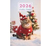 2026 Festive Christmas Cat Monthly Planner: Plan Your Year with Cozy Holiday Feline Delight