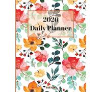 2026 Full Size Daily Planner: Full Year Calendar At-A-Glance, Habit Tracking, Monthly and Yearly Goal Setting and Tracker, Future Planning, Vision ... Daily Schedule Organizer, and So MuchMore!