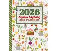 2026 Garden Logbook And Planner: Hardcover / 8.5x11 Dated / Large Monthly Gardening Journal / With Charts - Dotted Grid - Line Notebook Pages to Plan ... Organizer Gift / Colorful Boho Pattern Cover