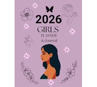 2026 Girls Planner & Journal: Monthly Calendar with Self-Care, Beauty, Fitness, Finance, Reading, Yoga & Lifestyle Sections