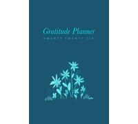 2026 Gratitude Planner: Weekly/Monthly Habit Tracker and Dairy for Women, January 2026 - December 2026, Motivational Journal, Flowers, Happiness, Teal