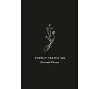 2026 Gratitude Planner: Weekly/Monthly Habit Tracker and Dairy for Women, January 2026 - December 2026, Motivational Journal, Floral, Happiness, Black