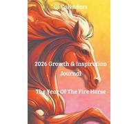 2026 Growth & Inspiration Journal: the Year of the Fire Horse