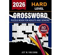 2026 Hard Crossword Puzzle Book For Adults and Seniors: Large Print 80 Hard Crossword Puzzle Book For Adults & Seniors Brain Exercises to Keep Your Mind Sharp and Healthy