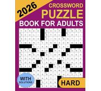 2026 Hard Crossword Puzzle book For Adults: Large Print - Over 75 Unique Crossword Challenges with Solutions