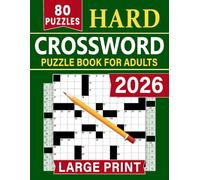 2026 Hard Crossword Puzzle Book for Adults Large Print: Thoughtfully created puzzles offering steady focus and meaningful enjoyment