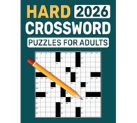 2026 Hard Crossword Puzzles for Adults: Challenging wordplay crafted for long, satisfying solving time