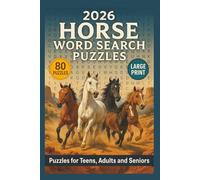 2026 Horse Word Search Puzzle Book: Word Search Puzzles with Large Print about Horses, Pony, Mustang and More | 6 x 9 inches, 124 pages | 80 Puzzles…Gift for Vacations, Holidays and Relaxation