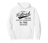 2026 Im Retired Under New Management See My Wife for Details Felpa con Cappuccio