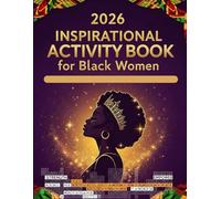 2026 Inspirational activity book for Black Women: Beautiful Black Girl Activity book - An African American Puzzle Book,Word search,Wordscamble,Sudoku ... Seniors, and Teens,Positive Affirmations