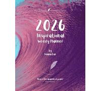 2026 Inspirational Weekly Planner - Includes Vision Map, Goal Setting, Inspirational Quotes & Numbered Pages: Notes of Eternity: The Ancient Collection