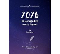 2026 Inspirational Weekly Planner - Includes Vision Map, Goal Setting, Inspirational Quotes & Numbered Pages: Notes of Eternity: The Ancient Collection