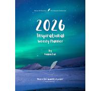 2026 Inspirational Weekly Planner - Includes Vision Map, Goal Setting, Inspirational Quotes & Numbered Pages: Notes of Eternity: The Ancient Collection