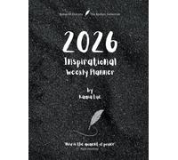 2026 Inspirational Weekly Planner - Includes Vision Map, Goal Setting, Inspirational Quotes & Numbered Pages: Notes of Eternity: The Ancient Collection