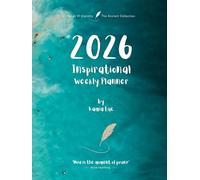 2026 Inspirational Weekly Planner - Includes Vision Map, Goal Setting, Inspirational Quotes & Numbered Pages: Notes of Eternity: The Ancient Collection