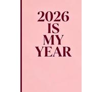 2026 is My Year: A Clean, Simple Writing Space for Reflection and Personal Vision
