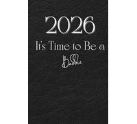 2026 - It’s Time to Be a Baddie: A B Weekly Hardcover Planner for Confidence, Discipline & Intentional Living