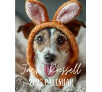 2026 Jack Russell Terrier Calendar: Energetic & Spirited Dogs: Featuring 13 Premium Images of the Dog Breed for Every Month