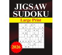2026 Jigsaw Sudoku large Print: 100 large print jigsaw sudoku puzzles for adults