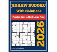 2026 jigsaw Sudoku Puzzles Large Print With Solutions Easy to Hard: loco sudoku for adults