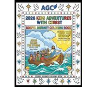 2026 KIDS ADVENTURES WITH CHRIST: GOSPEL JOURNEY COLORING BOOK