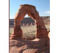 2026: Large Monthly Calendar Planner - Arches National Park Delicate Arch