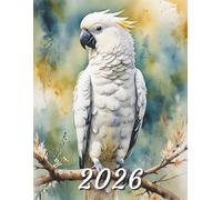 2026: Large Monthly Calendar Planner - Watercolor Cockatoo Bird On A Branch