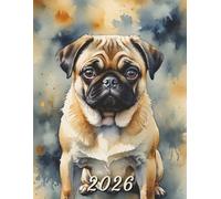 2026: Large Monthly Calendar Planner - Watercolor Pug Dog