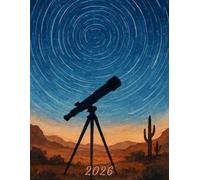 2026: Large Monthly Calendar Planner - Watercolor Telescope With Star Trails In The Desert