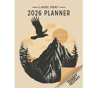 2026 Large Print Bigger & Better Planner: Weekly, Monthly Calendars for Visually Impaired, Low Vision and Seniors. Deluxe Version with Color Interior & Thicker Paper | Flying Eagle on Cover